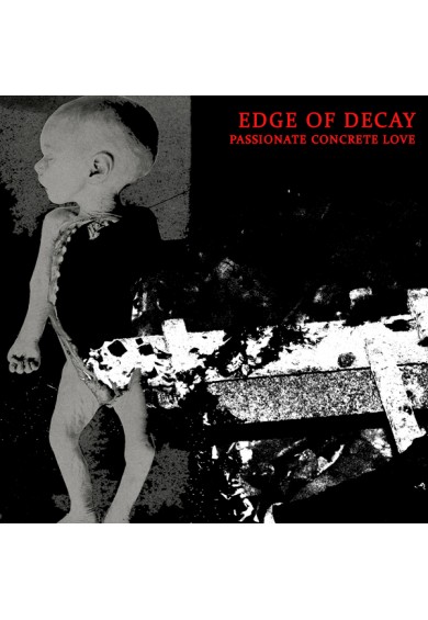 EDGE OF DECAY "passionate concrete love" cd 